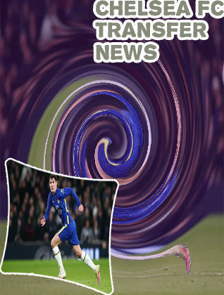 Chelsea fc transfer news