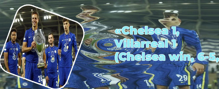 Chelsea super cup results