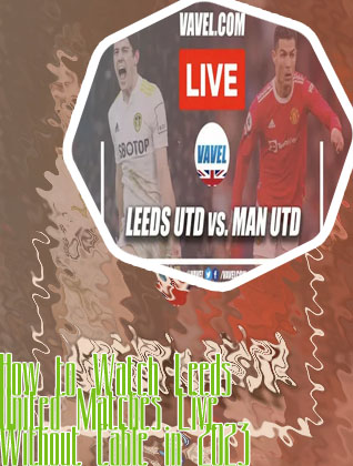 Leeds united live stream youtube